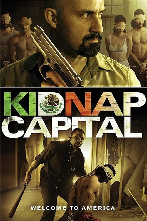 Tiền Chuộc Thân | Kidnap Capital (2016)