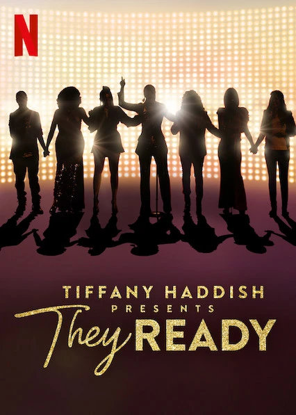 Tiffany Haddish giới thiệu: Họ đã sẵn sàng (Phần 1) | Tiffany Haddish Presents: They Ready (Season 1) (2019)