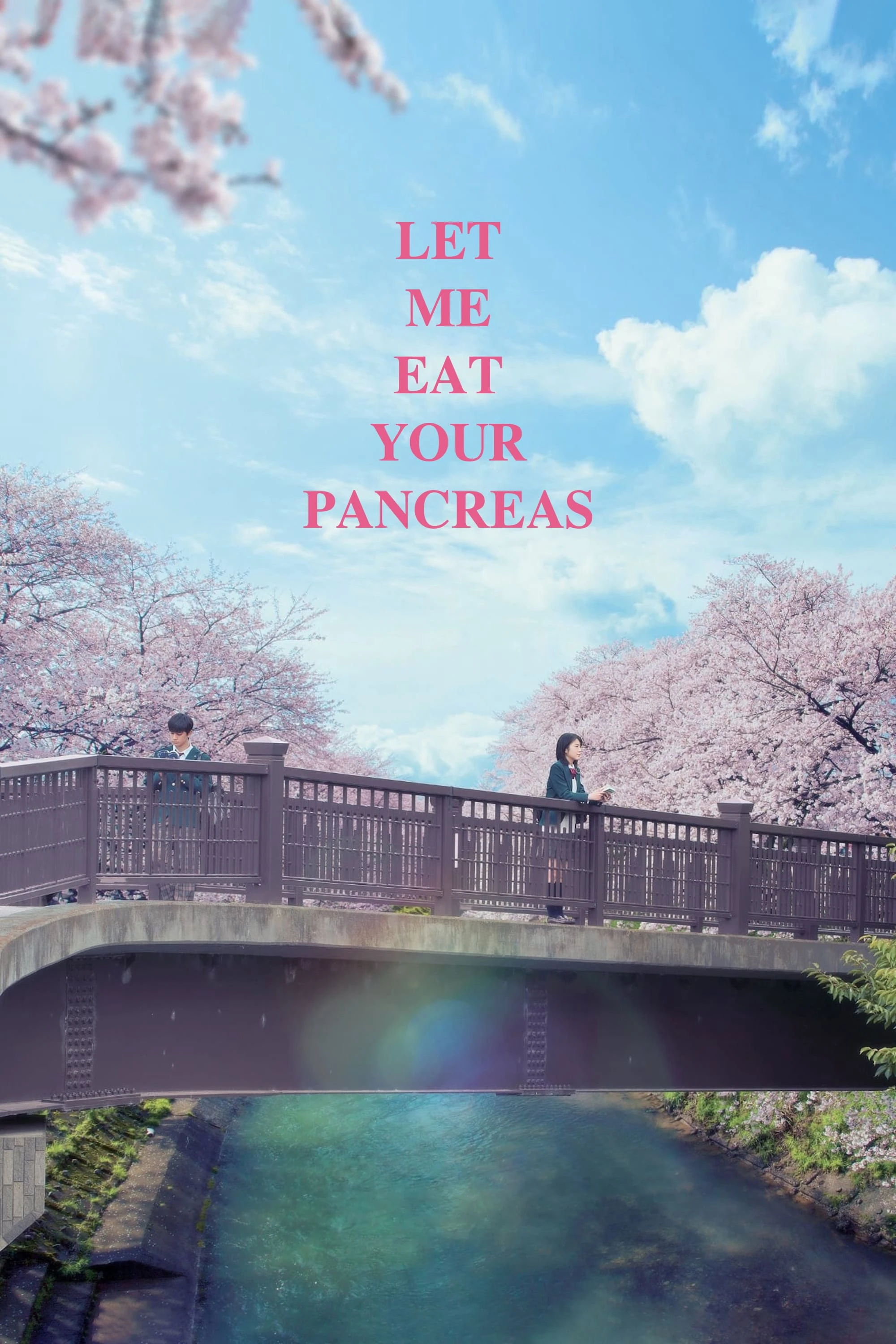 Tớ Muốn Ăn Tụy Của Cậu | Let Me Eat Your Pancreas (2017)
