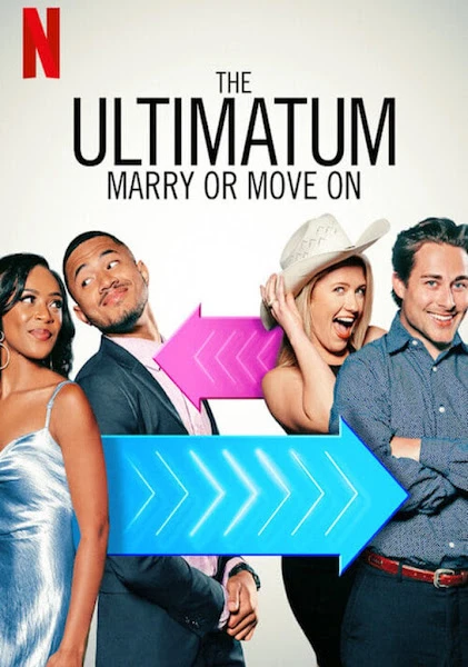 Tối hậu thư: Cưới hay nghỉ | The Ultimatum: Marry or Move On (2022)