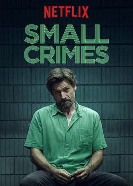 Tội vặt | Small Crimes (2017)