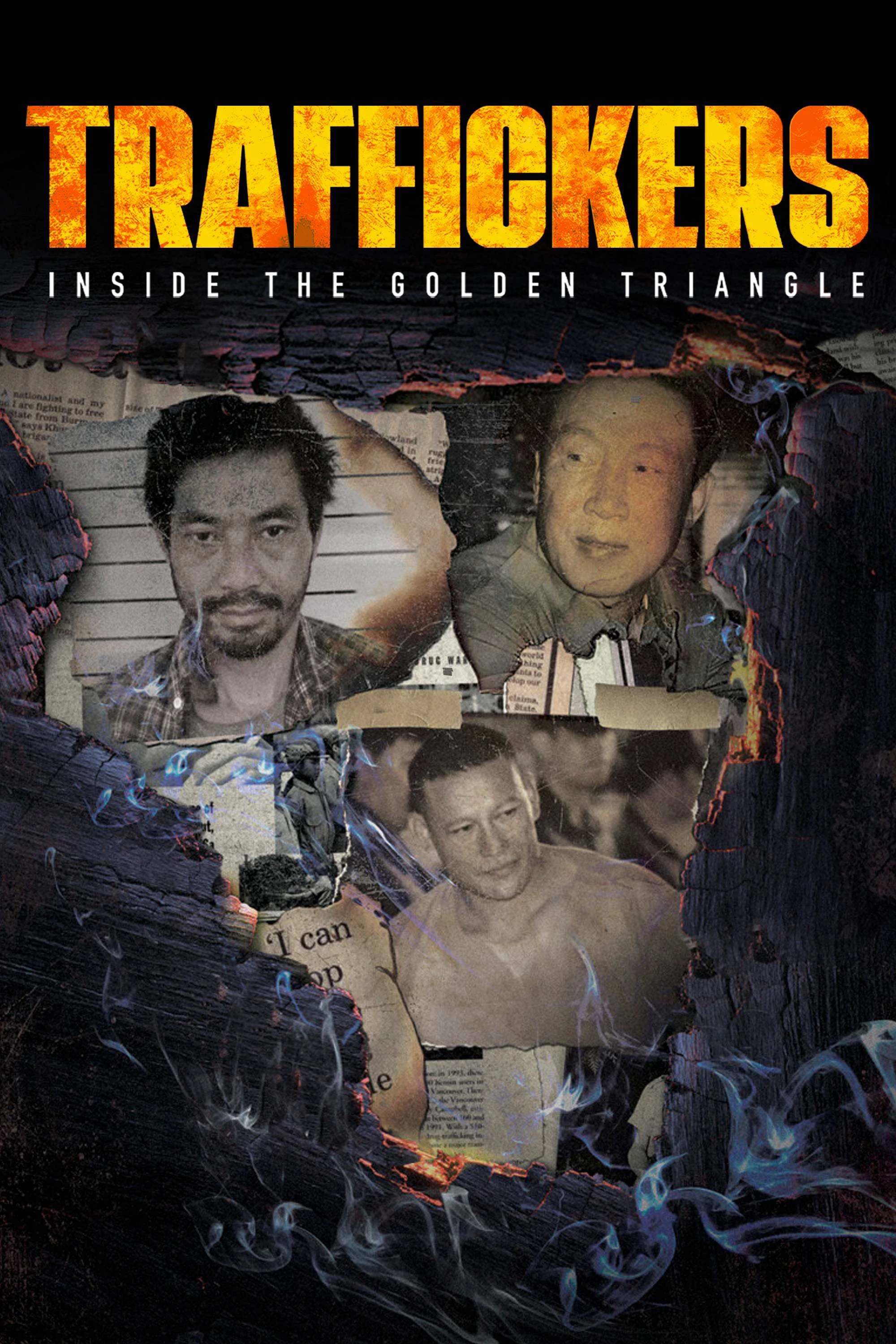 Traffickers: Inside The Golden Triangle | Traffickers: Inside The Golden Triangle (2021)