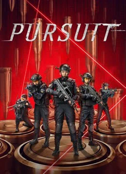 Truy Kích | pursuit (2023)