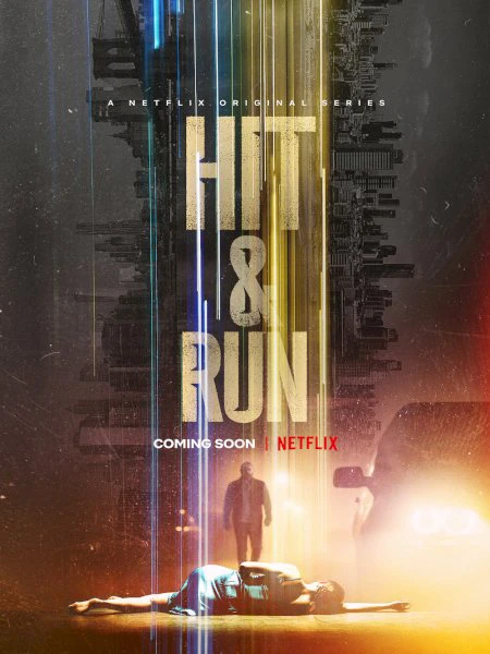 Truy Tìm Sự Thật | Hit & Run (2021)