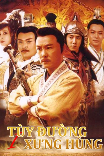 Tùy Đường Xưng Hùng (Phần 1) |  Heroes of Sui and Tang Dynasties 1 (2021)