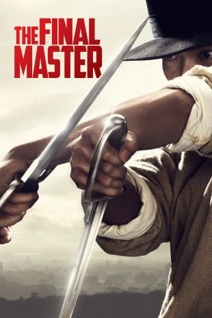 Vịnh Xuân Song Sát Đao | The Final Master (2015)