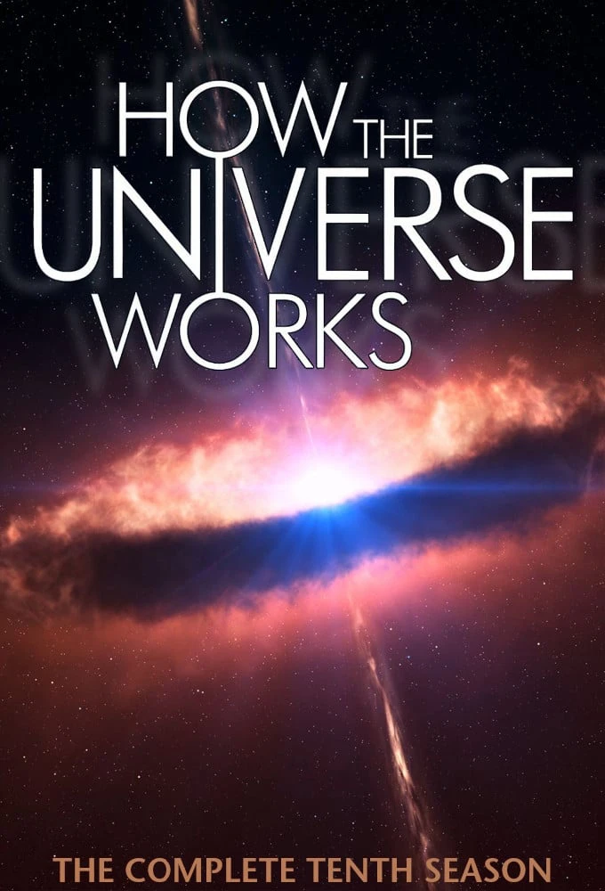 Vũ trụ hoạt động như thế nào (Phần 10) | How the Universe Works (Season 10) (2022)