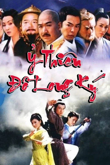 Ỷ Thiên Đồ Long Ký | The Heaven Sword And Dragon Saber (2003)